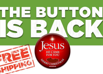 For a Limited Time Only, the Button Is Back!